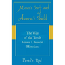 Moses's Staff and Aeneas's Shield: The Way of the Torah Versus Classical Heroism