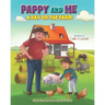 Pappy and Me: A Day on the Farm