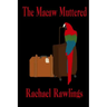 The Macaw Muttered