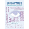 The Disappearance of Writing Systems: Perspectives on Literacy and Communication