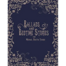 Ballads and Bedtime Stories
