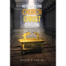 Return to the Church Christ Is Building: Unless the Lord Builds the House, They Labor in Vain Who Build It; Psalm 127:1 (Nasb)
