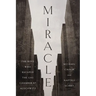 Miracle: The Boys Who Escaped the Gas Chamber at Auschwitz