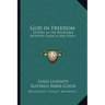 God in Freedom: Studies in the Relations Between Church and State