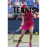 The Complete Strength Training Workout Program for Tennis: Increase power, flexibility, speed, agility, and resistance through strength training and p