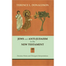 Jews and Anti-Judaism in the New Testament: Decision Points and Divergent Interpretations