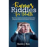 Karen's Riddles For Adults: The 21st Century Conundrum Book That Requires Lateral And Logical Thinking