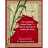 The Complete Herbal Guide: A Natural Approach to Healing the Body