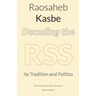 Decoding the RSS: Its Tradition and Politics
