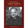 Remembering Tony Jarvis: Portrait of a Headmaster