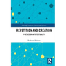 Repetition and Creation: Poetics of Autotextuality