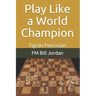 Play Like a World Champion: Tigran Petrosian