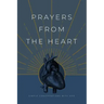 Prayers from the Heart: Simple Conversations with God