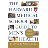 The Harvard Medical School Guide to Men's Health: Lessons from the Harvard Men's Health Studies