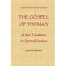 The Gospel of Thomas: A New Translation for Spiritual Seekers