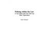 Policing within the Law: A Case Study of the New York City Police Department