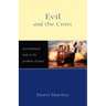Evil and the Cross: An Analytical Look at the Problem of Pain