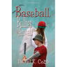 Baseball, Bullies & Angels
