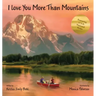 I Love You More Than Mountains