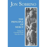The Principle of Mercy: Taking the Crucified People from the Cross