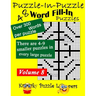 Puzzle-in-Puzzle Word Fill-In Puzzles, Volume 8: 48 Puzzles