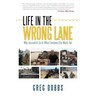 Life in the Wrong Lane