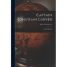 Captain Jonathan Carver: Additional Data
