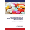 Fast Dissolving Films- A Novel Approach for Delivery of Domperidone