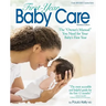 First Year Baby Care (2016): The Owner's Manual You Need for Your Baby's First Year
