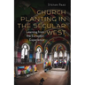 Church Planting in the Secular West: Learning from the European Experience