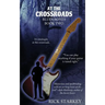 At the Crossroads: Blues Bones Book Two