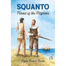 Squanto, Friend of the Pilgrims