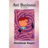 Ant Business & more
