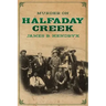 Murder on Halfaday Creek
