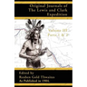 Original Journals of the Lewis and Clark Expedition: 1804-1806; Part 1 & 2 of Volume 3