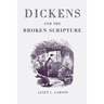 Dickens and the Broken Scripture