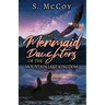 The Mermaid Daughters of the Mountain Lake Kingdom