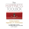 The Happiness Toolbox: Finding Happiness Regardless of Circumstances