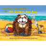 Barnabas The Bad-Mannered Bulldog and The Stinkin' Hot Day