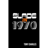 Slade in 1970