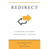 Redirect: A Freedom Plan from Pornography's Control