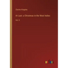 At Last: a Christmas in the West Indies: Vol. II