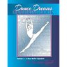 Dance Dreams Coloring Book: A Boys Ballet Alphabet: A ballet reference and coloring book for boys who dance!