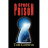 Space Prison (Originally Published as the Survivors)