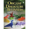 Origami Dinosaurs for Beginners