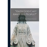 "Hath God Cast Away His People?" [microform]
