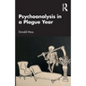 Psychoanalysis in a Plague Year