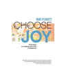 Choose Joy: Three Keys to Investing Your Time in Retirement