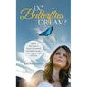 Do Butterflies Dream?