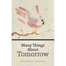 Many Things About Tomorrow